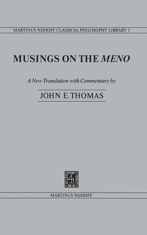 Musings on the Meno: A New Translation with commentary