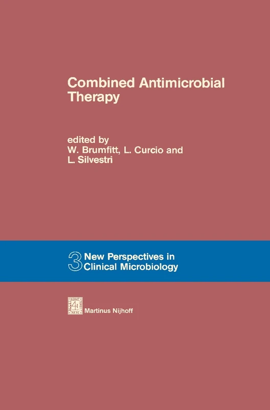 Combined Antimicrobial Therapy: 3 (New Perspectives in Clinical Microbiology, 3)