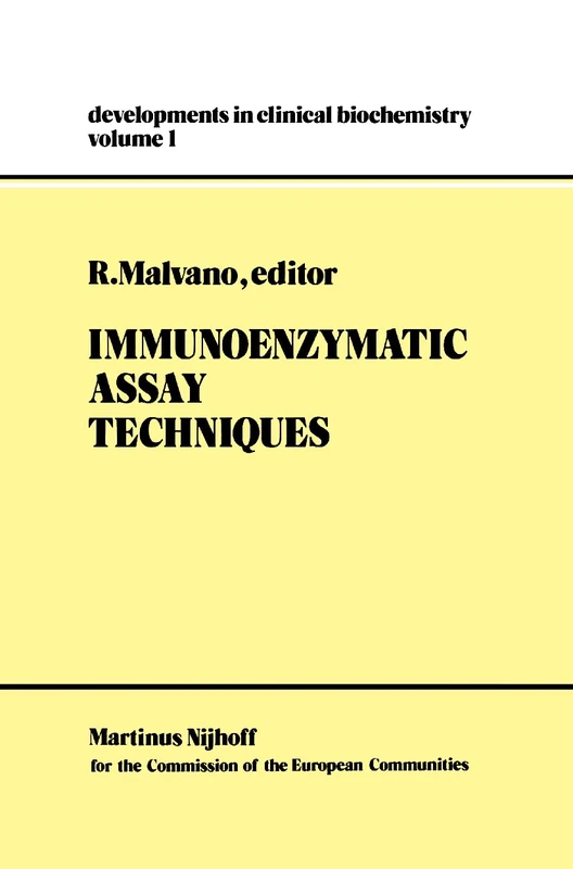 Immunoenzymatic Assay Techniques: 1 (Developments in Clinical Biochemistry, 1)