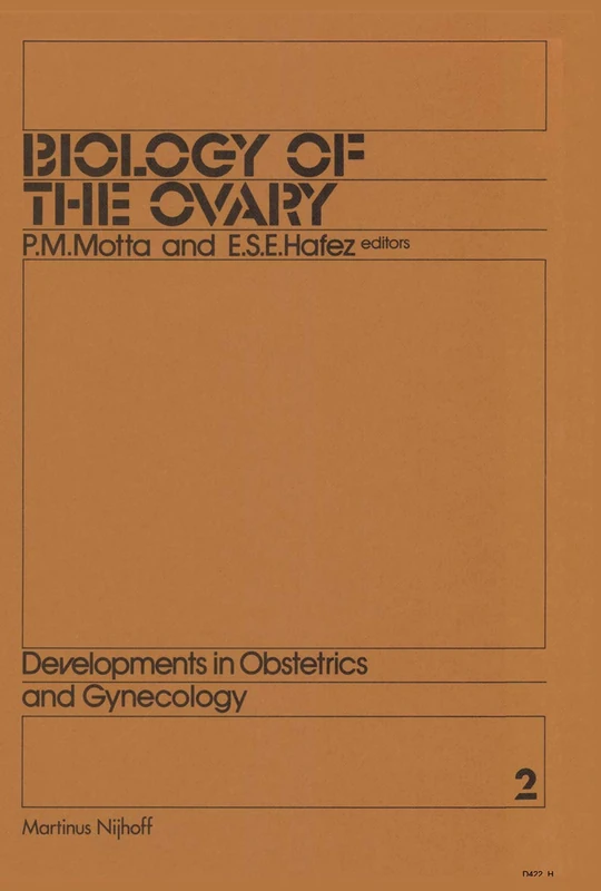 Biology of the Ovary: 2 (Developments in Obstetrics and Gynecology, 2)