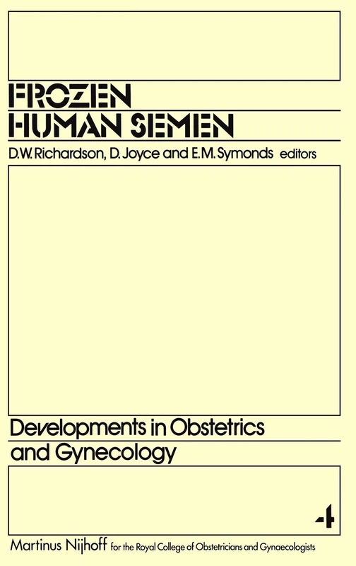 Frozen Human Semen: 4 (Developments in Obstetrics and Gynecology, 4) - Image 1