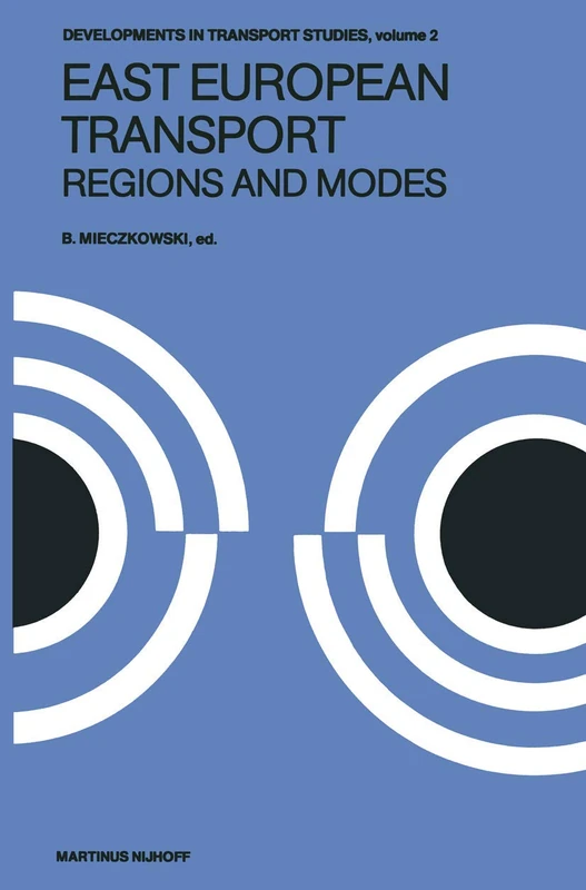 East European Transport Regions and Modes: Systems and Modes: 2 (Developments in Transport Studies, 2) - Image 1