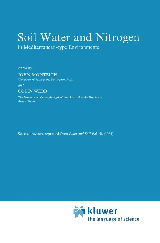 Soil, Water and Nitrogen: In Mediterranean-Type Environments: 1 (Developments in Plant and Soil Sciences, 1)
