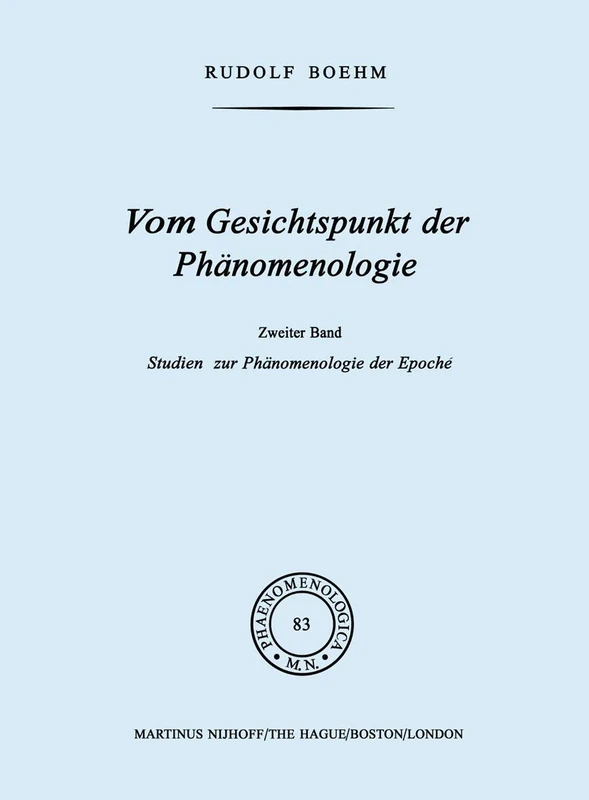 Vom Gesichtspunkt der Phänomenologie: Zweiter Band Studien zur Phänomelogie der Epoché: 83 (Phaenomenologica, 83)