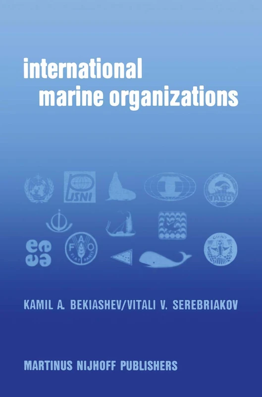 International Marine Organizations: Essays on Structure and Activities