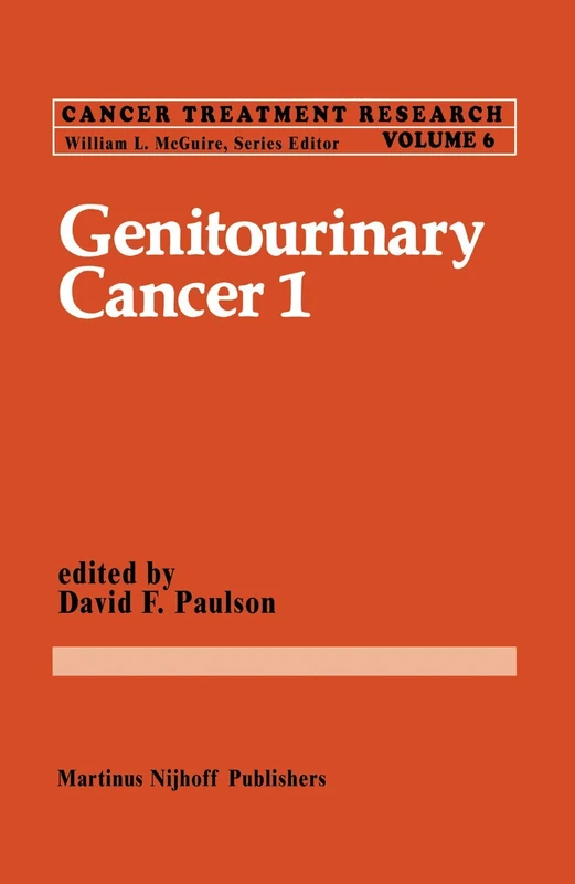 Genitourinary Cancer 1: 6 (Cancer Treatment and Research, 6)