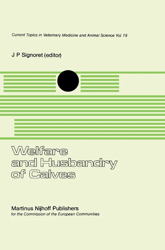 Welfare and Husbandry of Calves: 19 (Current Topics in Veterinary Medicine, 19)