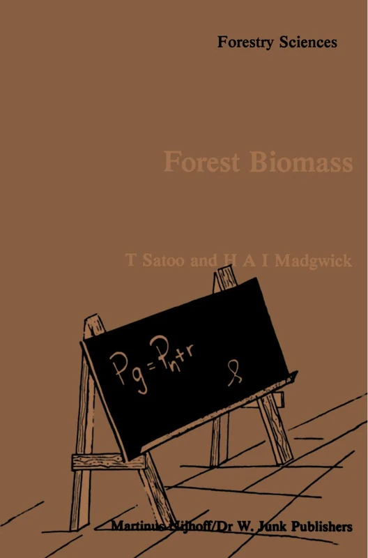 Forest Biomass: 6 (Forestry Sciences, 6)