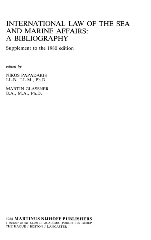 International Law of the Sea and Marine Affairs: Suppt: A Bibliography