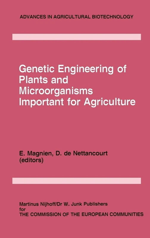 Genetic Engineering of Plants and Microorganisms Important for Agriculture: 13 (Advances in Agricultural Biotechnology, 13)
