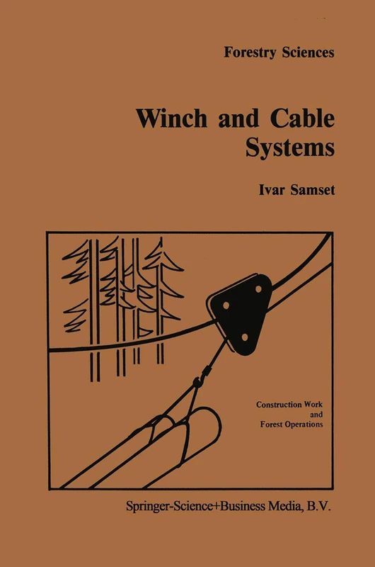 Springer Winch and Cable Systems - Forestry Sciences Vol 18 - Image 1