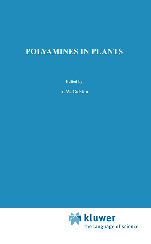 Polyamines in Plants: 18 (Advances in Agricultural Biotechnology, 18)