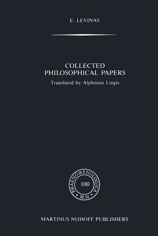 Collected Philosophical Papers: 100 (Phaenomenologica, 100)