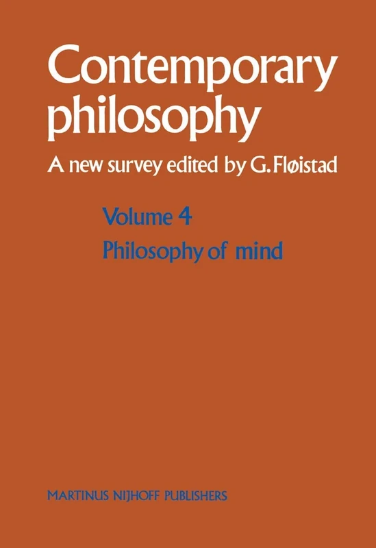 Philosophy of Mind/Philosophie de l’esprit: 4 (Contemporary Philosophy: A New Survey, 4)