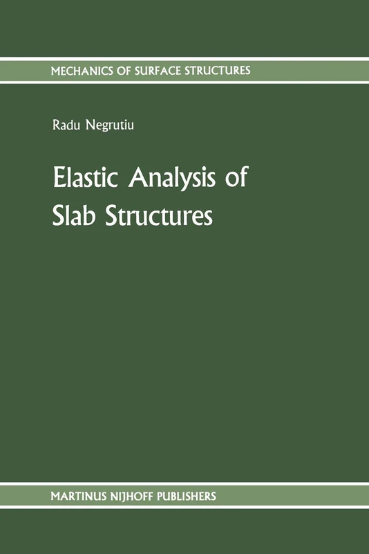 Elastic Analysis of Slab Structures: 7 (Mechanics of Surface Structure, 7)