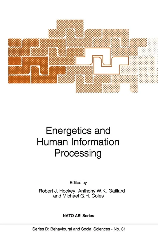 Energetics and Human Information Processing: 31 (NATO Science Series D:, 31)