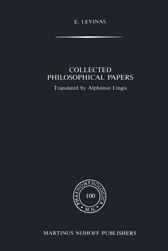 Collected Philosophical Papers: 100 (Phaenomenologica, 100)