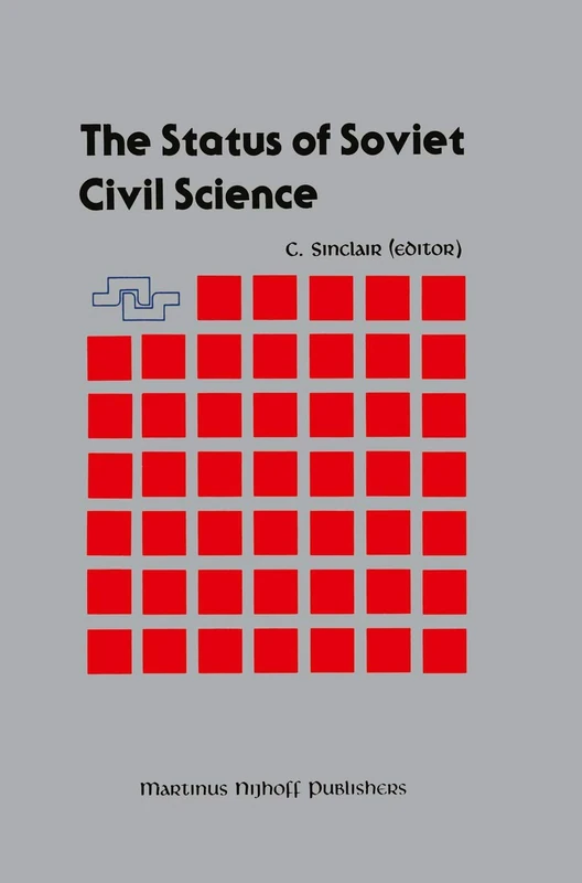The Status of Soviet Civil Science: Proceedings of the Symposium on Soviet Scientific Research, NATO Headquarters, Brussels, Belgium, September 24–26, 1986