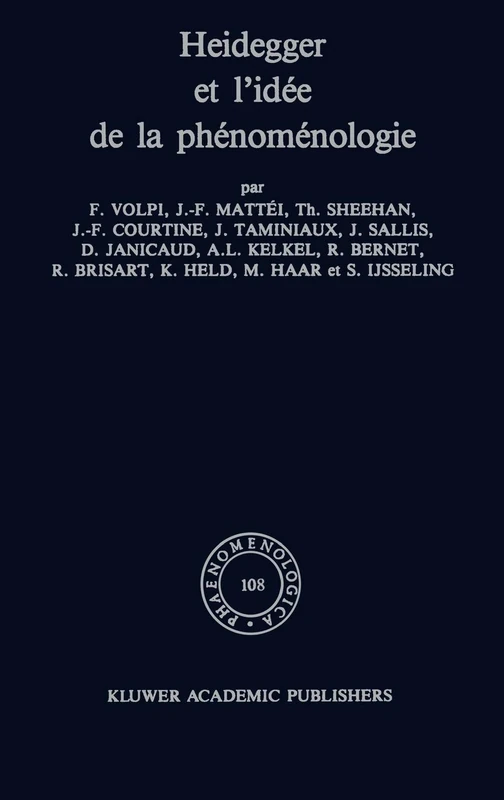 Heidegger et l'idée de la phénoménologie: Phaenomenologica, Vol 108