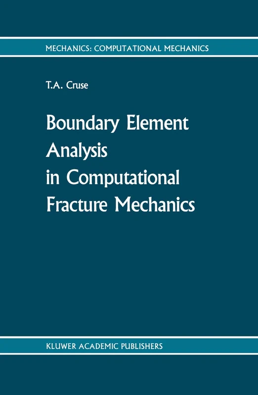 Springer - Boundary Element Analysis in Computational Fracture Mechanics