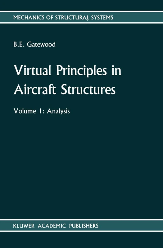 Virtual Principles in Aircraft Structures: 6-7 (Mechanics of Structural Systems, 6-7)