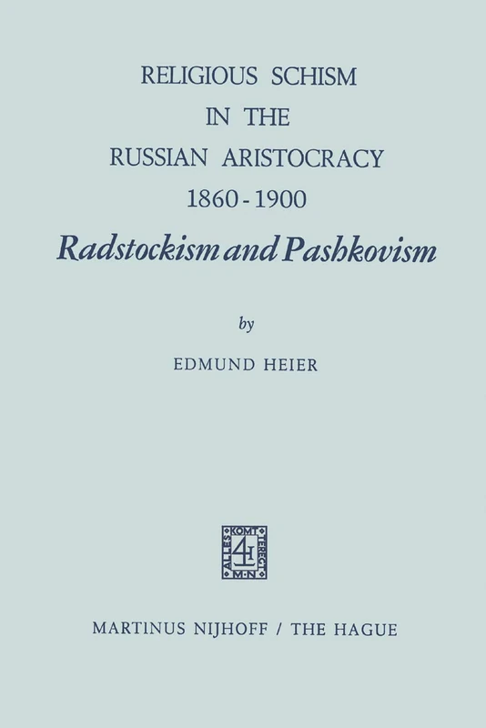 Religious Schism in the Russian Aristocracy 1860–1900 Radstockism and Pashkovism: Radstockism and Pashkovism