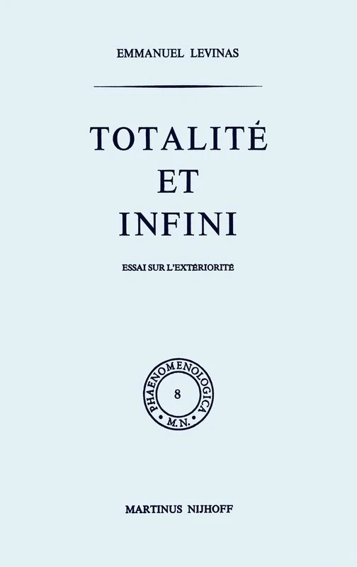 Totalité et infini: Essai sur l'extériorité: 8 (Phaenomenologica, 8) - Image 1