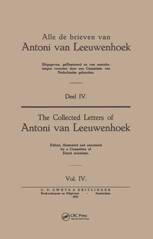Collected Letters Van Leeuwenhoek, Volume 4
