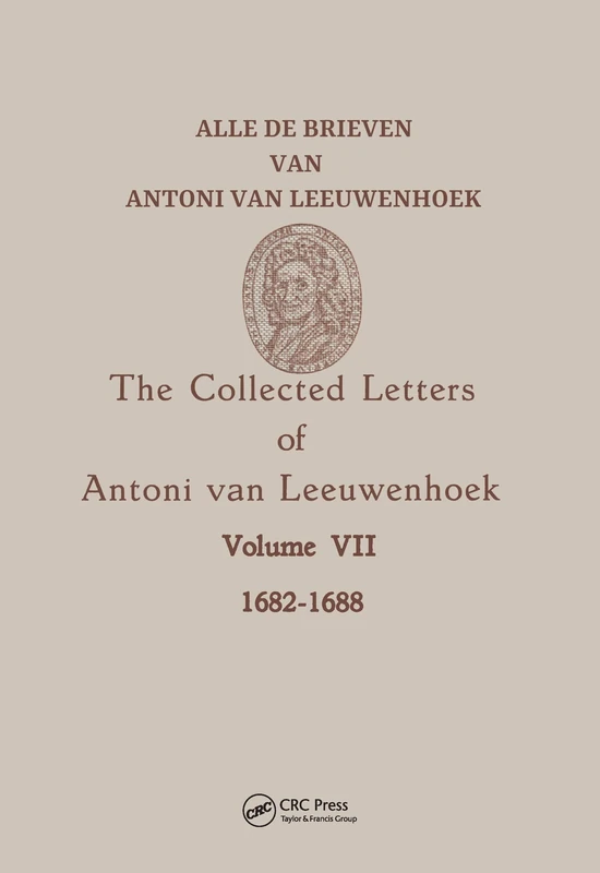 Collected Letters Van Leeuwenhoek, Volume 7: 5