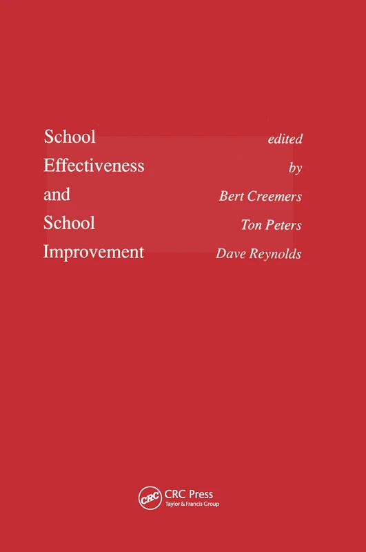 School Effectiveness and School Improvement: Proceedings of the Second International Congress Rotterdam 1989