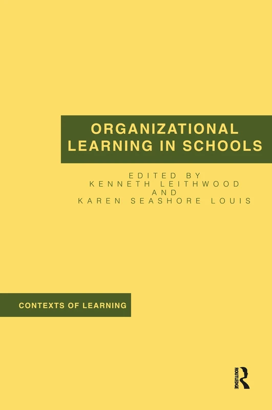 Organizational Learning in Schools (Contexts of Learning (Paperback))