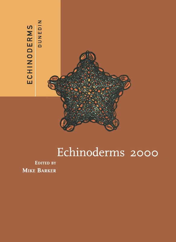 Echinoderms 2000: Proceedings of the 10th International Conference, Dunedin, 31 January-4 February 2000