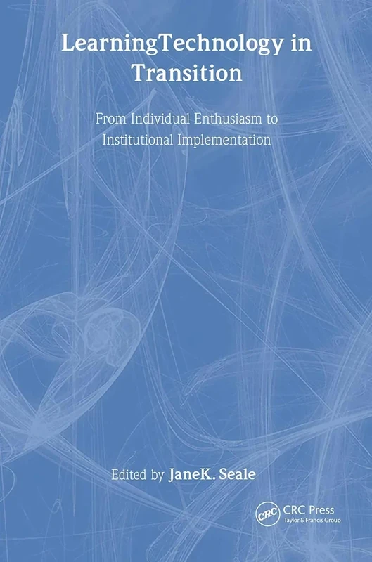 Learning Technology in Transition: from Individual Enthusiasm to Institutional Implementation - Image 1