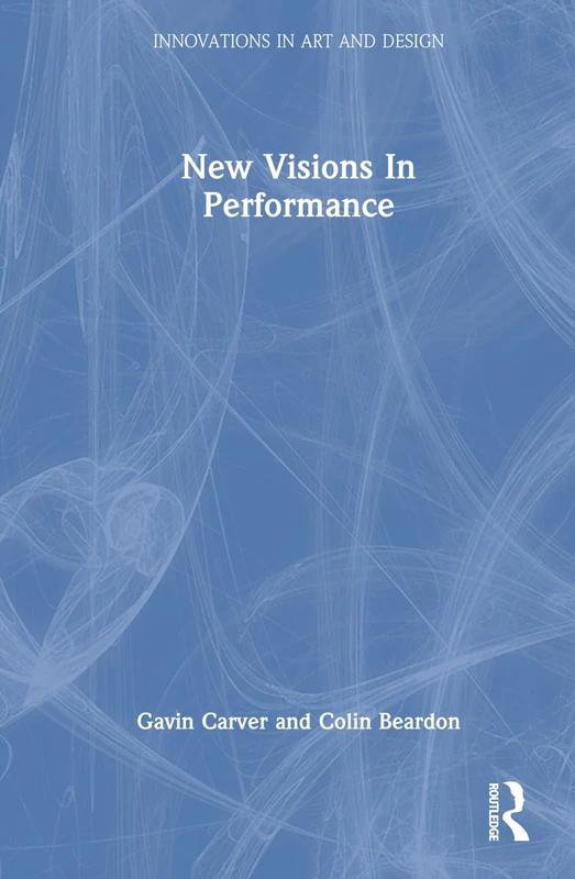 Routledge New Visions In Performance - Art and Design Book - Image 1