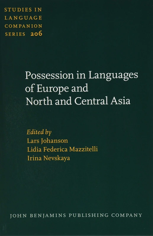 Possession in Languages of Europe and North and Central Asia: 206 (Studies in Language Companion Series)