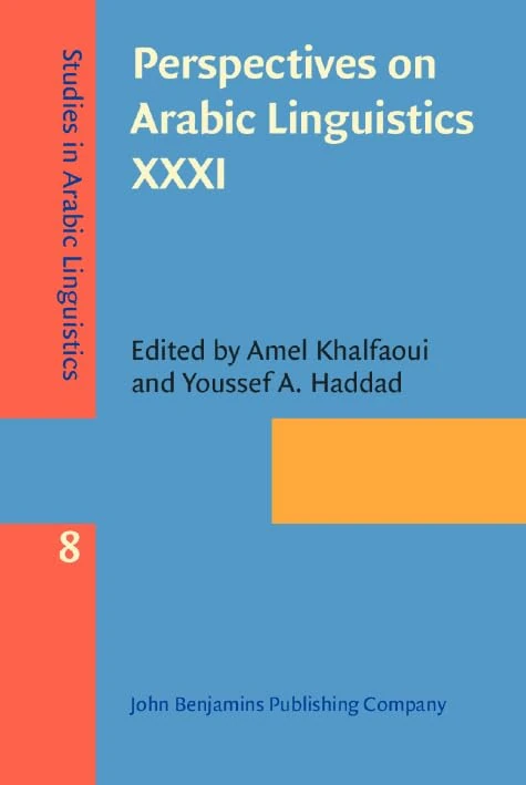 Perspectives on Arabic Linguistics XXXI: Papers from the annual symposium on Arabic Linguistics, Norman, Oklahoma, 2017: 8 (Studies in Arabic Linguistics) - Image 1