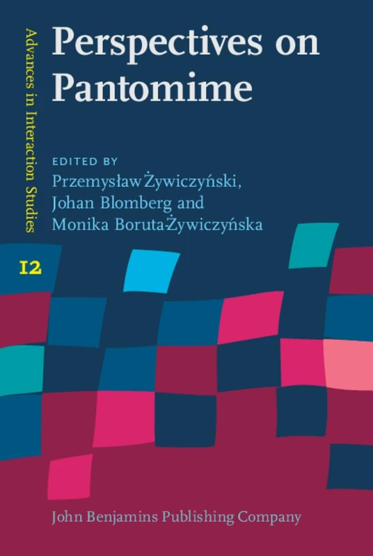 Perspectives on Pantomime: 12 (Advances in Interaction Studies) - Image 1