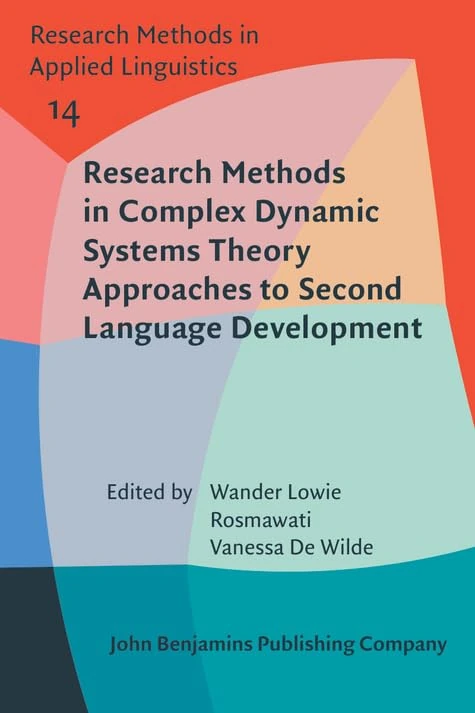 Research Methods in Complex Dynamic Systems Theory Approaches to Second Language Development: 14 (Research Methods in Applied Linguistics)