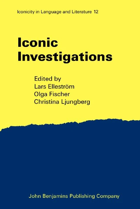 Iconic Investigations: 12 (Iconicity in Language & Literature) - Image 1