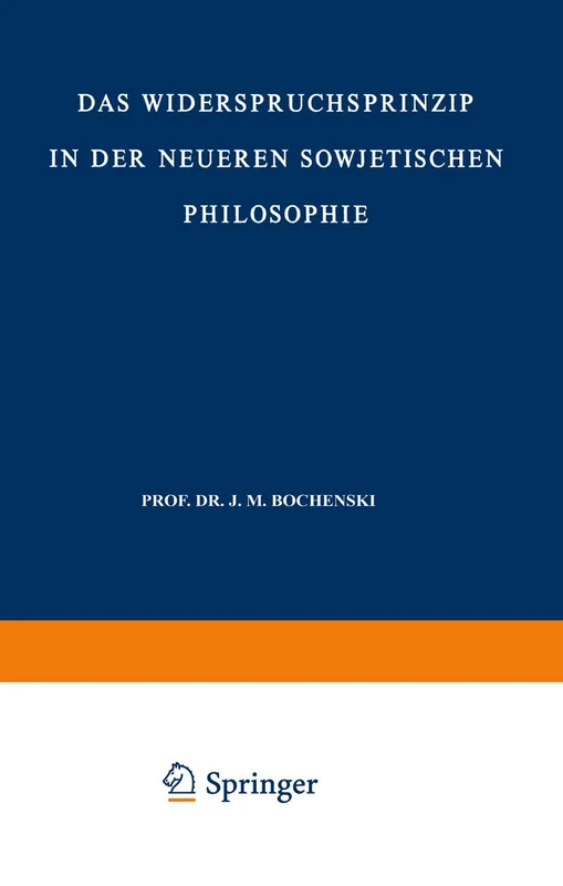 Das Widerspruchsprinzip in der Neueren Sowjetischen Philosophie: 4 (Sovietica, 4)