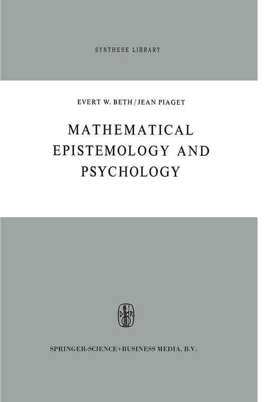 Mathematical Epistemology and Psychology: 12 (Synthese Library, 12)