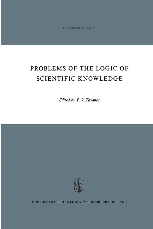 Problems of the Logic of Scientific Knowledge: 25 (Synthese Library, 25) - Image 1