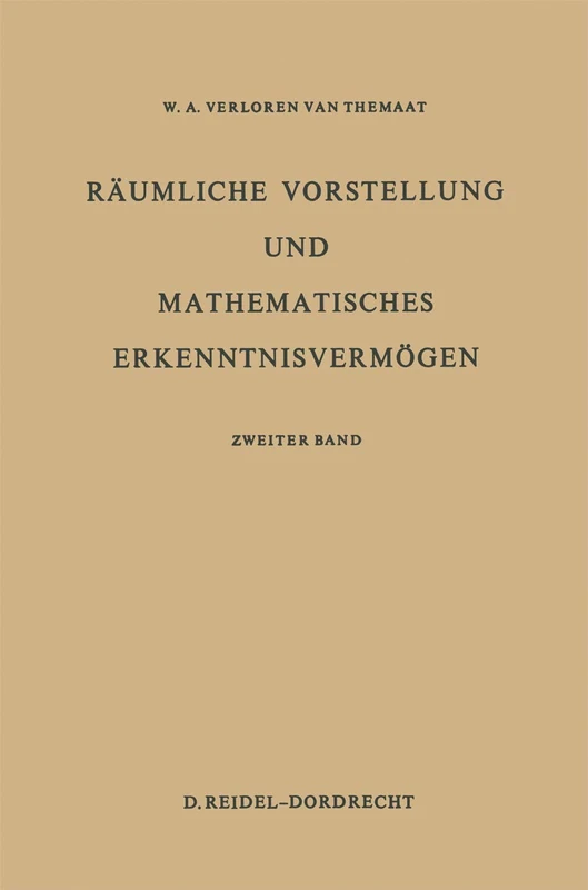 Räumliche Vorstellung und Mathematisches Erkenntnisvermögen: Zweiter Band: 2