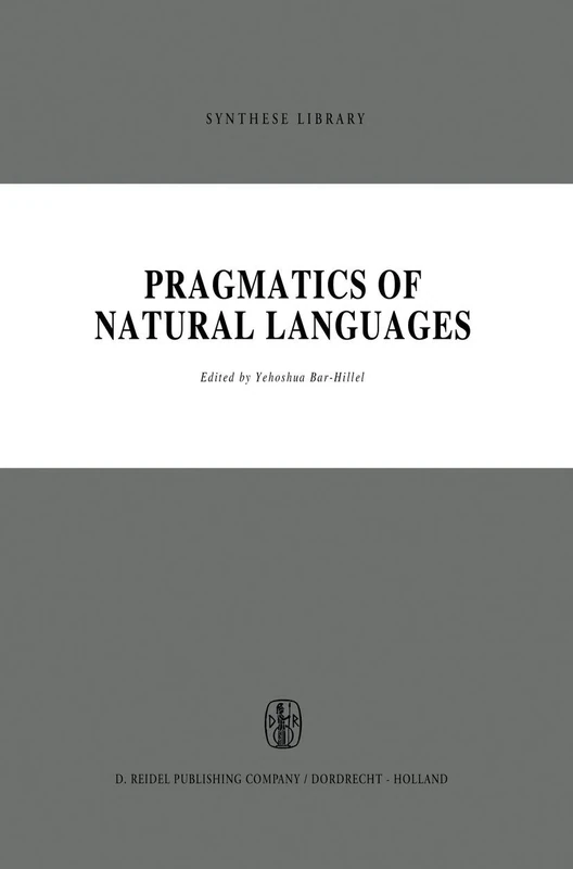 Pragmatics of Natural Languages: 41 (Synthese Library, 41)
