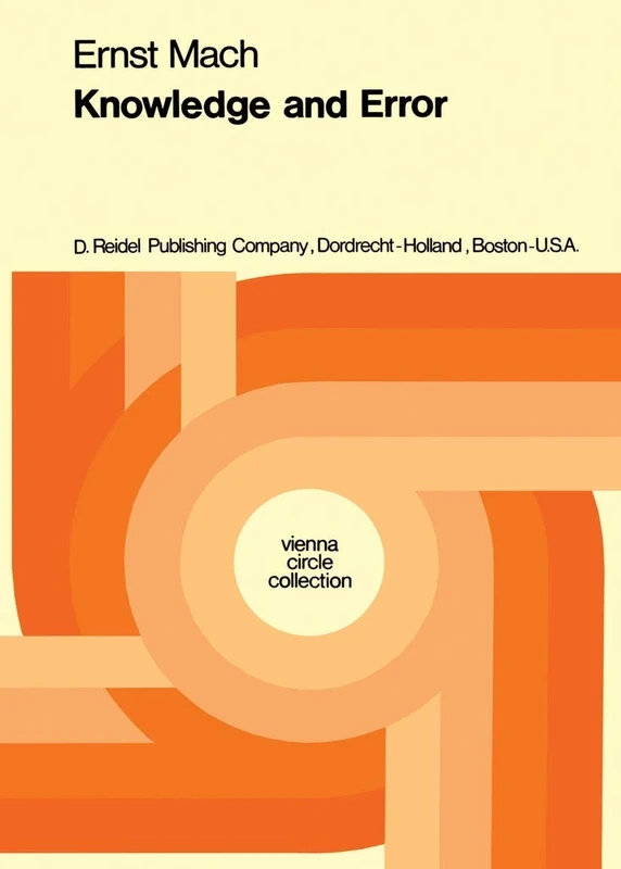 Knowledge and Error: Sketches on the Psychology of Enquiry: 3 (Vienna Circle Collection, 3)
