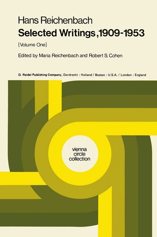 Selected Writings 1909–1953: Volume One: 4a (Vienna Circle Collection, 4a)