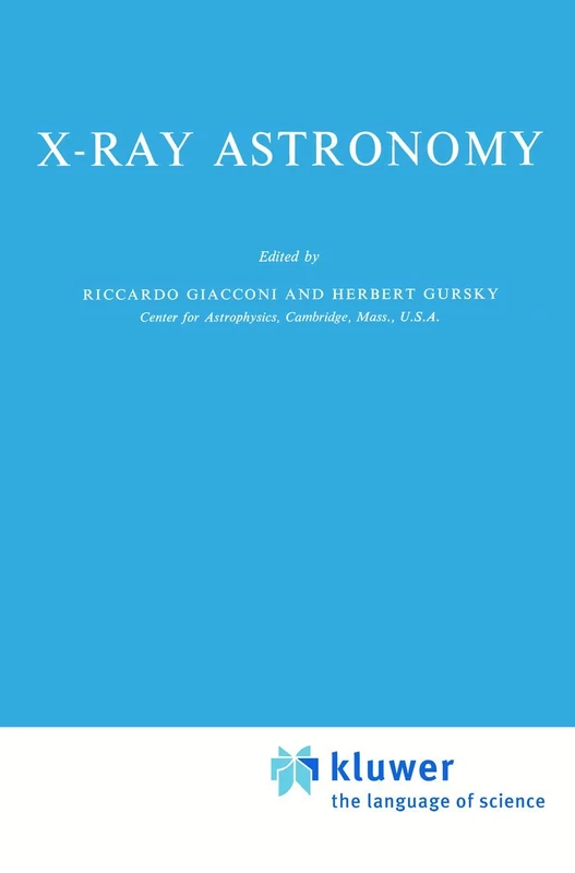 X-Ray Astronomy: 43 (Astrophysics and Space Science Library, 43)