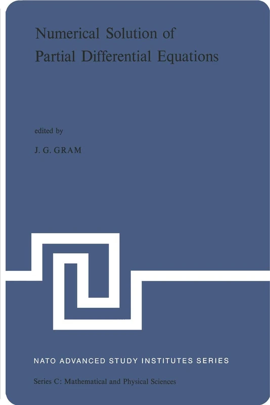 Numerical Solution of Partial Differential Equations: Proceedings of the NATO Advanced Study Institute held at Kjeller, Norway, August 20–24, 1973: 2 (Nato Science Series C:, 2) - Image 1
