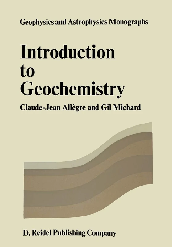 Introduction to Geochemistry: 10 (Geophysics and Astrophysics Monographs, 10)
