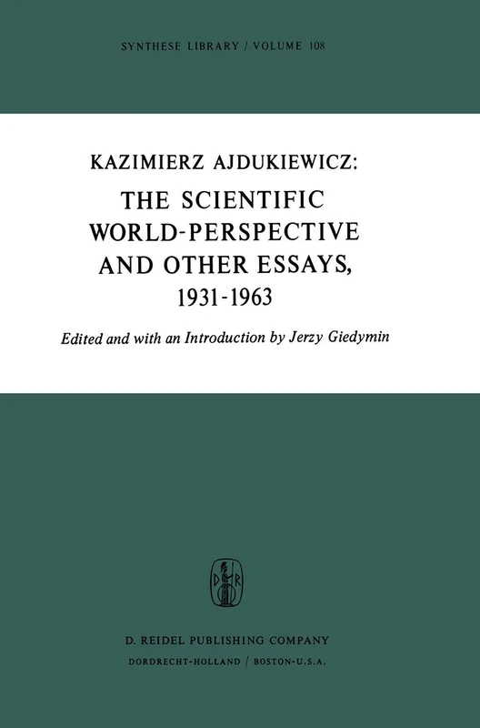The Scientific World-Perspective and Other Essays, 1931–1963: 108 (Synthese Library, 108)